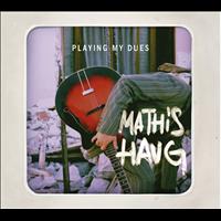 Mathis Haug - Playing my dues