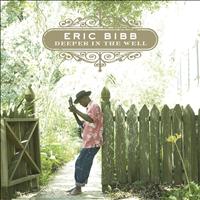Eric Bibb - Deeper in the well