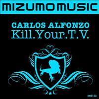 Carlos Alfonzo - Kill.Your.T.V.