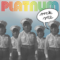 Platnum - Rock Me