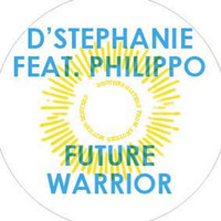 D'Stephanie feat. Philippo - Future Warrior with Daz I Kue Remix