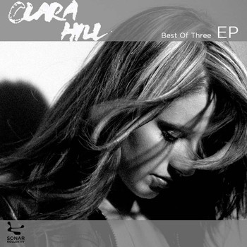 Clara Hill - Best Of Three EP: Clara Hill