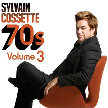 Sylvain Cossette - 70's Volume 3