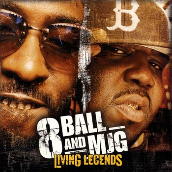 8Ball & MJG - Living Legends (Explicit)