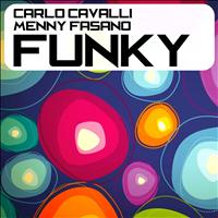 Carlo Cavalli, Menny Fasano - Funky (Disco Mix)