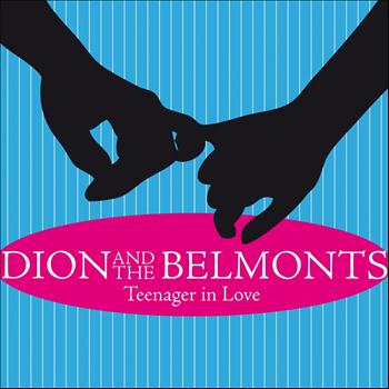 Dion, The Belmonts - Teenager in Love