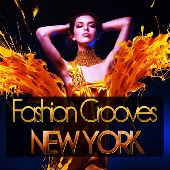 Various Artists - Fashion Grooves New York