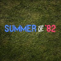 Orwell - Summer of '82 (Radio Edit)