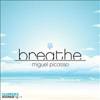 Miguel Picasso - Breathe