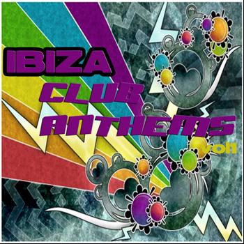 Various Artists - Ibiza Club Anthems, Vol. 1