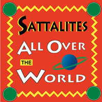 Sattalites / - All Over The World