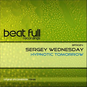 Sergey Wednesday - Hypnotic Tomorrow