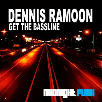 Dennis Ramoon - Get The Bassline