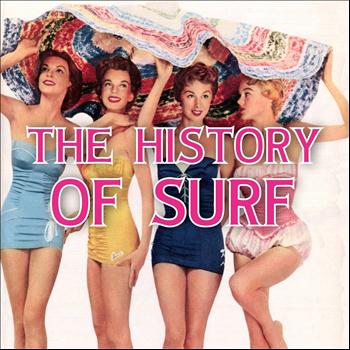 Various Artists - The History Of Surf, Vol. 1
