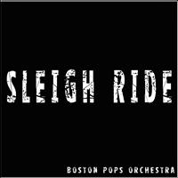 Boston Pops Orchestra - Sleigh Ride