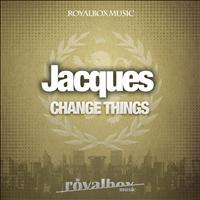 Jacques - Change Things EP