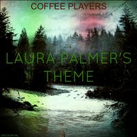 Coffee Players - Laura Palmer's Theme