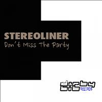 Stereoliner - Don't Miss the Party