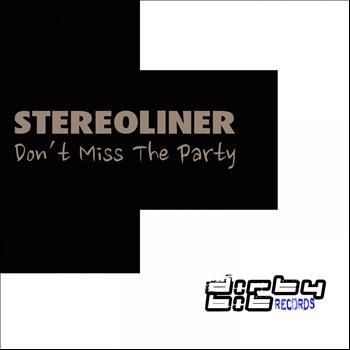 Stereoliner - Don't Miss the Party