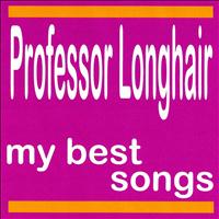 Professor Longhair - My Best Songs