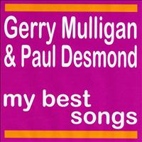 Gerry Mulligan, Paul Desmond - My Best Songs