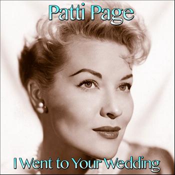 Patti Page - I Went to Your Wedding