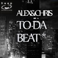 Alex & Chris - To Da Beat