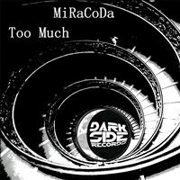 Miracoda - Too Much