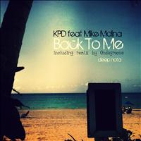 KPD - Back to Me (Mike Molina)