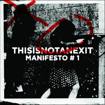Various Artists - Thisisnotanexit Manifesto #1