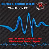 DJ Fox, Amalia Syst-M - The Shock EP