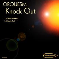 Orquesm - Knock out