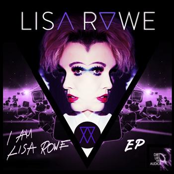 Lisa Rowe - I Am Lisa Rowe
