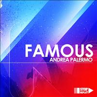 Andrea Palermo - Famous