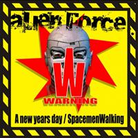 Alien Force - Spacemen Walking