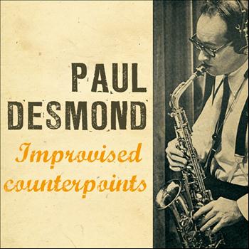 Paul Desmond - Improvised Counterpoints