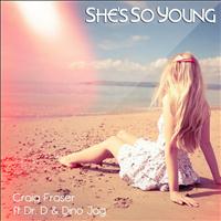 Craig Fraser - She's So Young