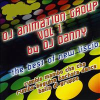Dj Danny - DJ Animation Group, Vol. 1 (The Best of New Liscio - Cumbia Mambo Cha Cha Rumba Beguine Bachata Dance Ballo di gruppo)