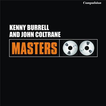 Kenny Burrell, John Coltrane - Kenny Burrell and John Coltrane
