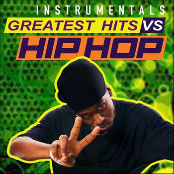 Various Artists - Greatest Hits Vs. Hip Hop (Instrumentals)