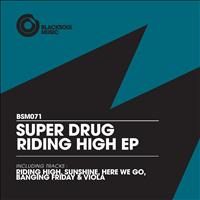 Super Drug - Riding High EP