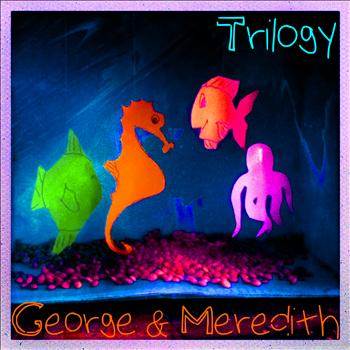Trilogy - George & Meredith