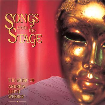 Andrew Lloyd Webber - Songs from the Stage - The Music of Andrew Lloyd Webber