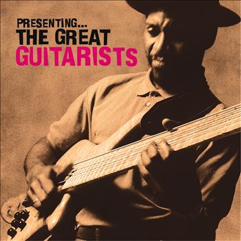 Various Artists - Presenting… The Great Guitarists