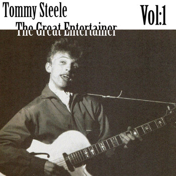 Tommy Steele - The Great Entertainer Vol. 1