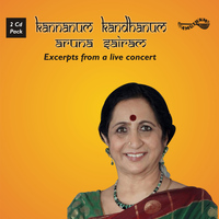 Aruna Sairam - Kannanum Kandhanum