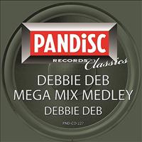Debbie Deb - Debbie Deb MegaMix Medley