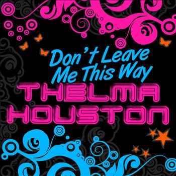 Thelma Houston - Don't Leave Me This Way - EP
