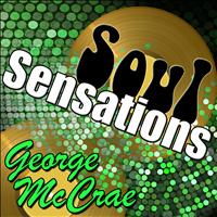 George McCrae - Soul Sensations: George Mccrae