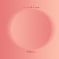 Human Response - Dreamer